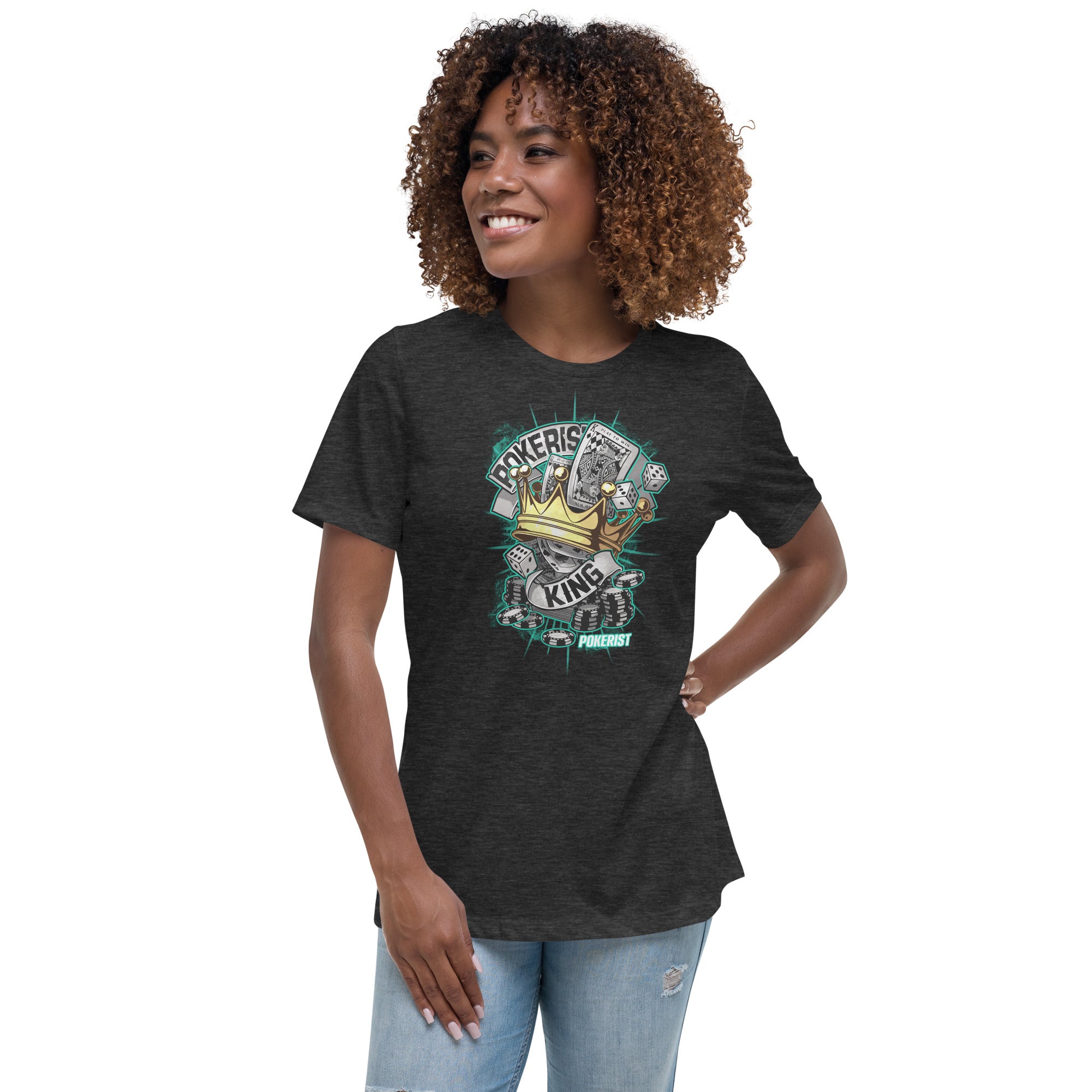 Pokerist King - Women's Relaxed T-Shirt