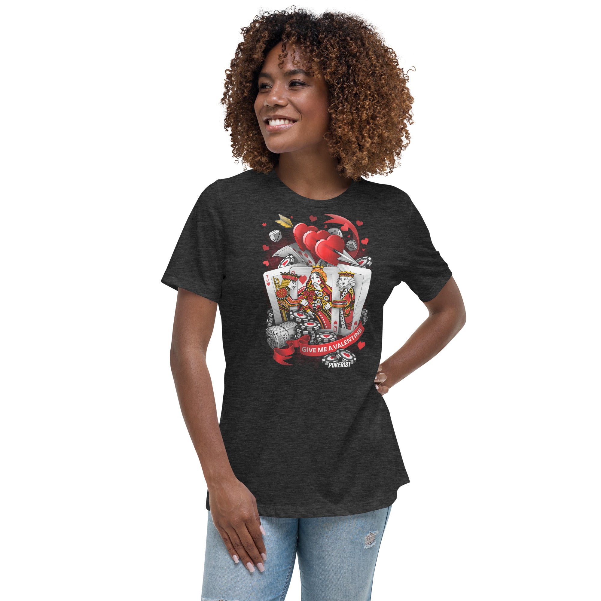 Give me a Valentine - Women's Relaxed T-Shirt